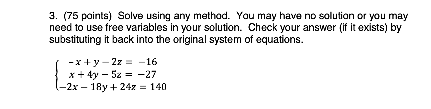 Solved 3. (75 points) Solve using any method. You may have | Chegg.com