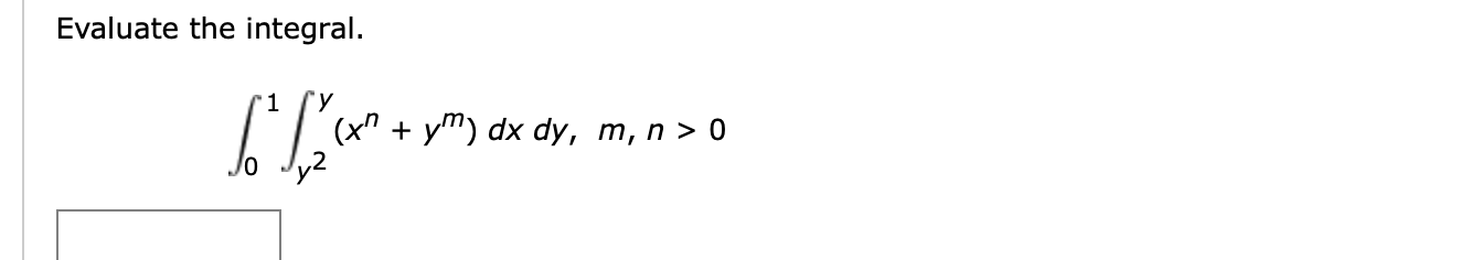 Solved Evaluate The Integral X Ym Dx Dy M N 0