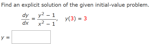 Solved Find an explicit solution of the given initial-value | Chegg.com