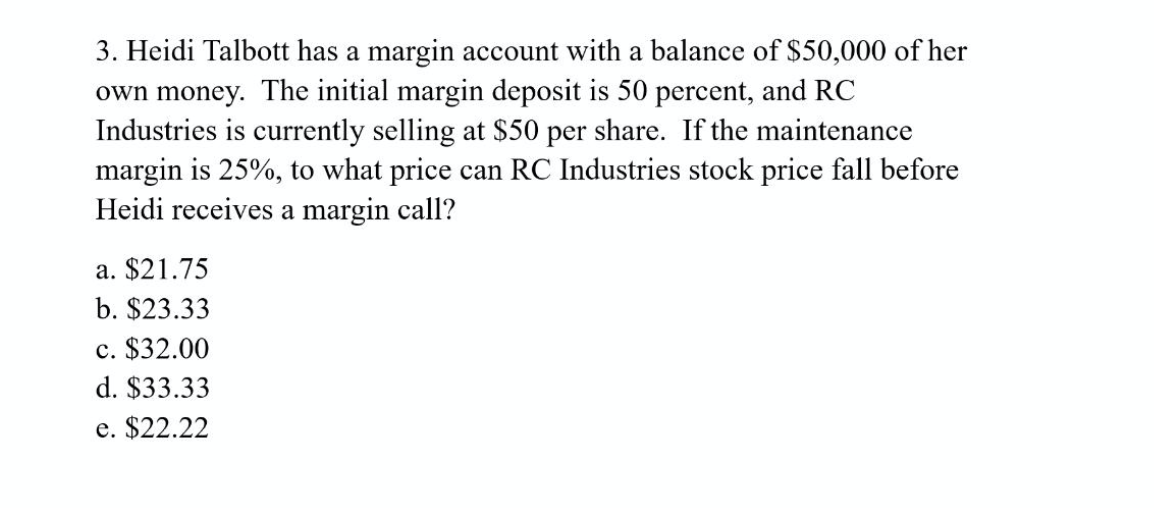 Solved 3. Heidi Talbott has a margin account with a balance | Chegg.com