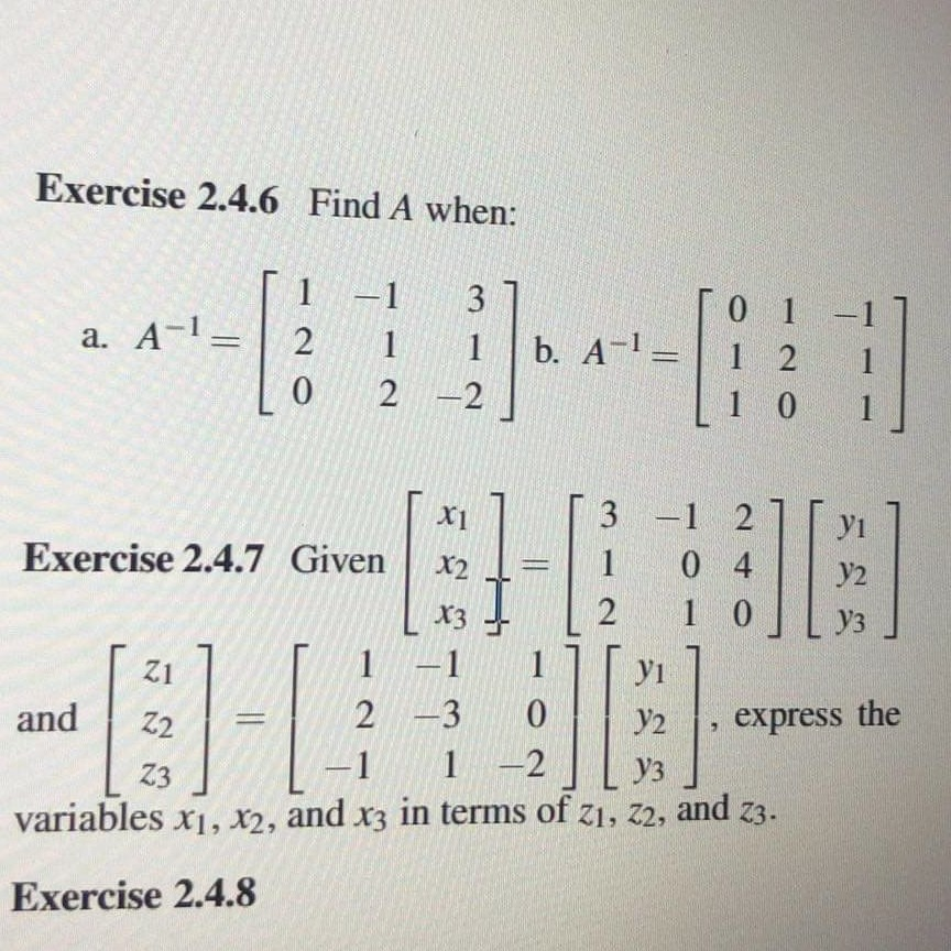 Solved Exercise 2.4.6 Find A when: a. A-1= 1 –1 31 To 1 -17 | Chegg.com