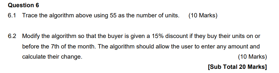 Solved Study the algorithm and complete the question(s) that | Chegg.com