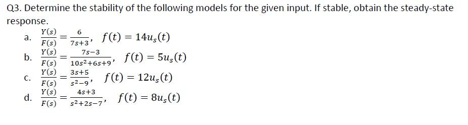 Solved 6 a. = = Q3. Determine the stability of the following | Chegg.com