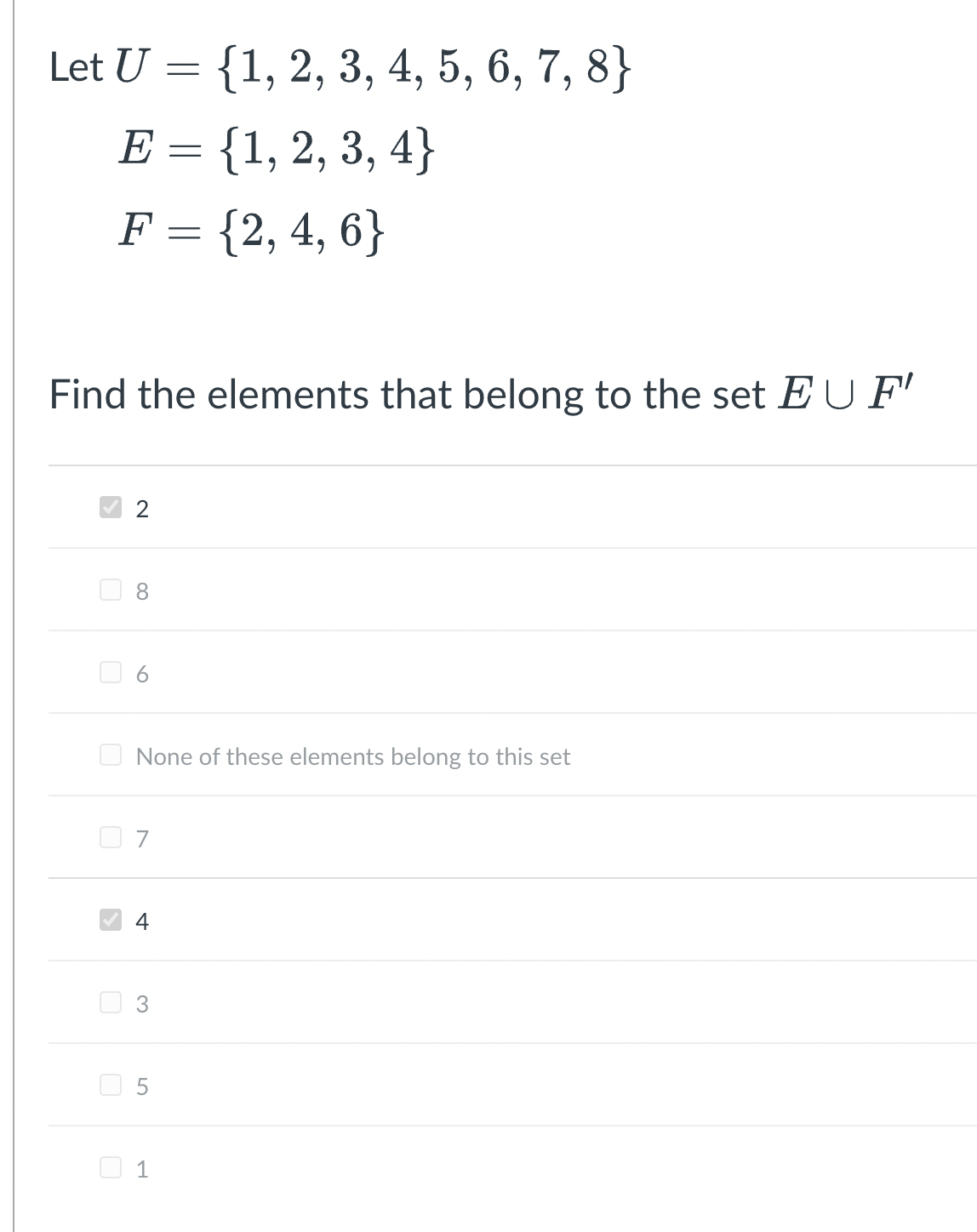 Solved Let U={1,2,3,4,5,6,7,8}E={1,2,3,4}F={2,4,6} Find The | Chegg.com