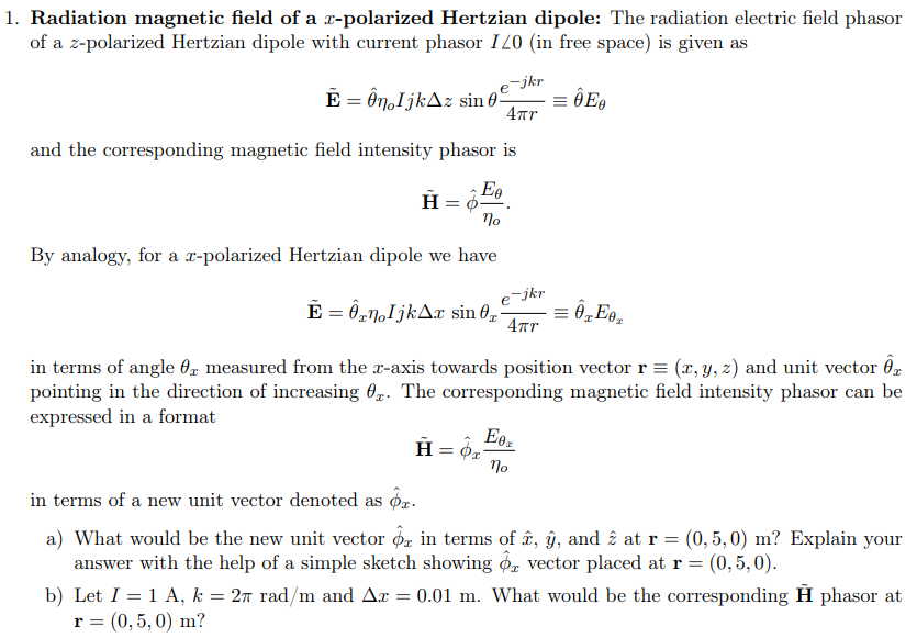 Solved 1. Radiation magnetic field of a r-polarized Hertzian | Chegg.com