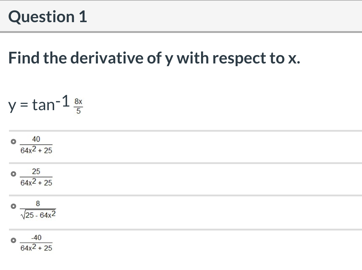 Solved Question 1 Find the derivative of y with respect to | Chegg.com