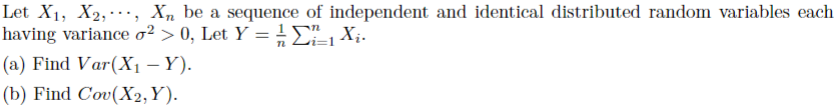 Solved Let X1,X2,⋯,Xn Be A Sequence Of Independent And | Chegg.com