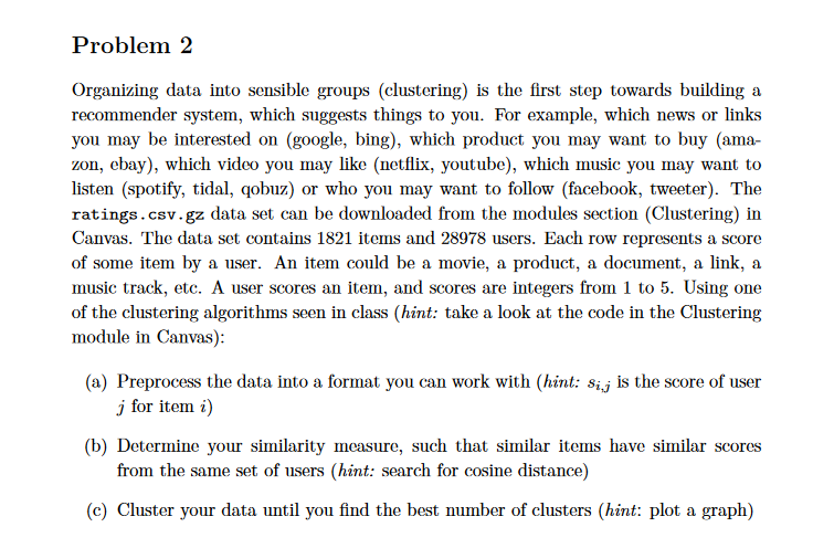 Solved Organizing data into sensible groups (clustering) is | Chegg.com