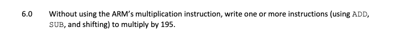 Solved 6.0 Without using the ARM's multiplication | Chegg.com