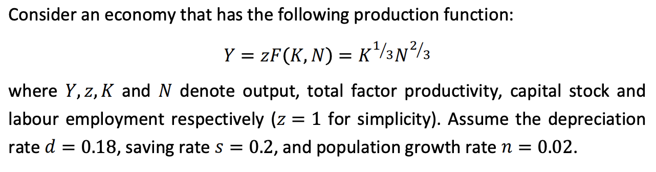 Solved Consider an economy that has the following production | Chegg.com