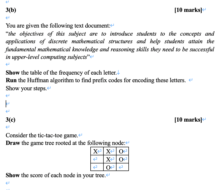 Solved 3(b) [10 Marks] You Are Given The Following Text | Chegg.com