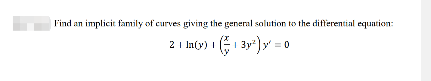 Solved Find an implicit family of curves giving the general | Chegg.com