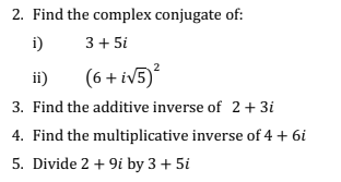 find the complex conjugate of 3 4 2 3 ii