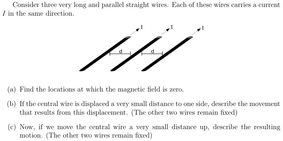 Solved Consider Three Very Long And Parallel Straight Wires. | Chegg.com