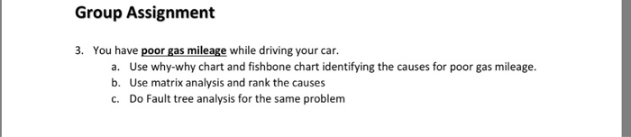 Solved Group Assignment 3. You Have Poor Gas Mileage While | Chegg.com