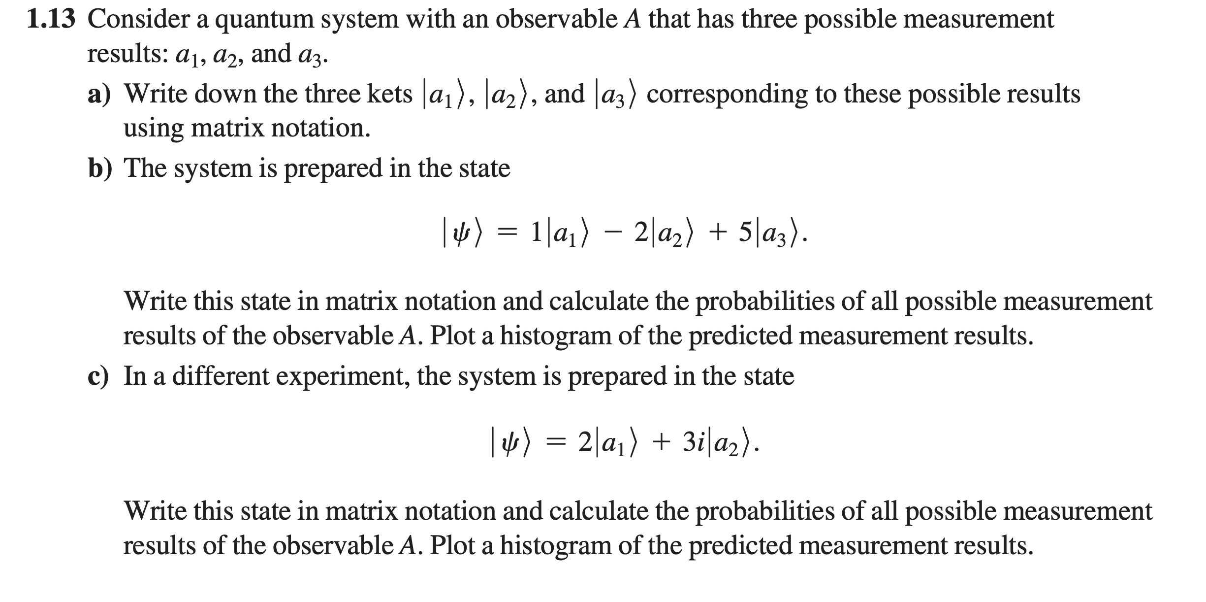 Solved 13 Consider a quantum system with an observable A | Chegg.com