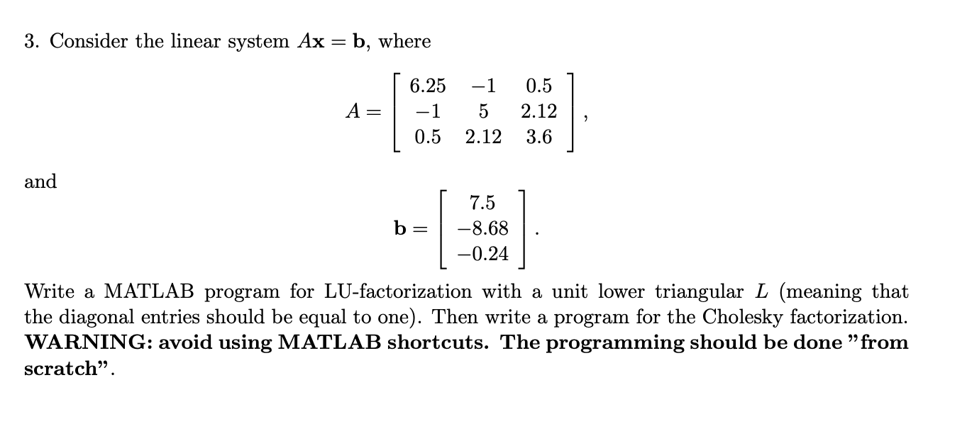 Solved Consider The Linear System Ax = B, Where A And | Chegg.com