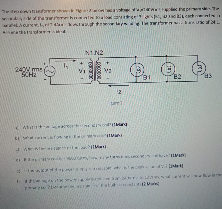 Solved The Step Down Transformer Shown In Figure 2 Below Has | Chegg.com