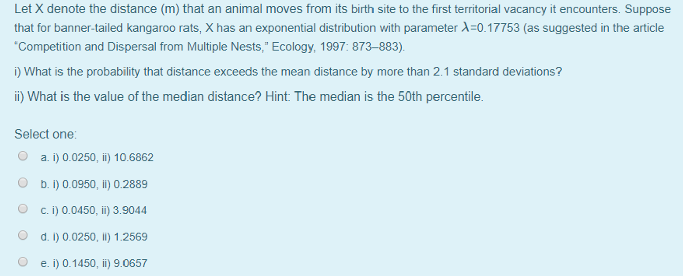 Solved Let X denote the distance (m) that an animal moves | Chegg.com