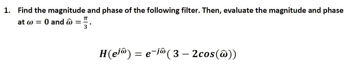 Solved Find the magnitude and phase of the following filter. | Chegg.com