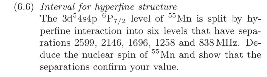Solved (6.6) Interval for hyperfine structure The 3d4s4p | Chegg.com