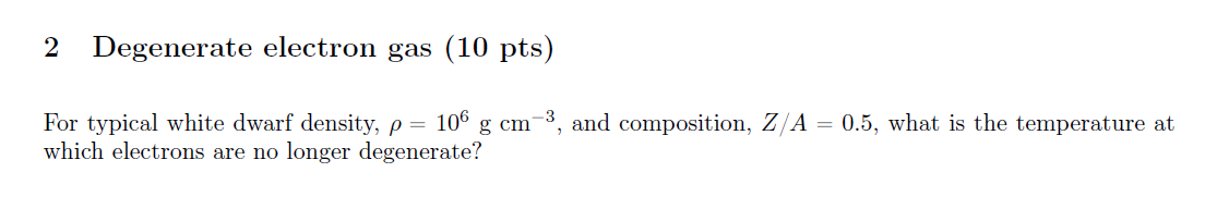 Solved 2 Degenerate Electron Gas 10 Pts For Typical White 