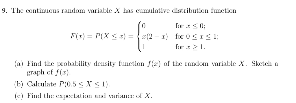 Solved 9. The continuous random variable X has cumulative | Chegg.com