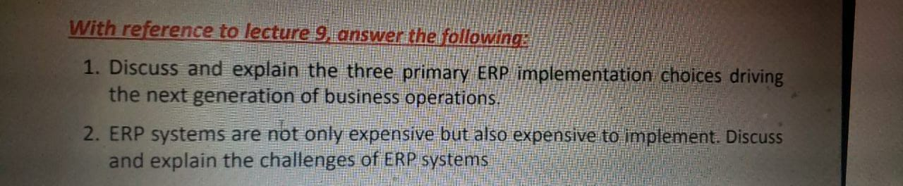 Solved ERP systems are not only expensive but also expensive | Chegg.com