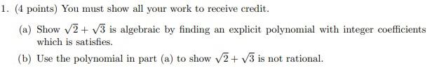 Solved You must show all your work to receive credit. (a) | Chegg.com