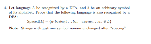 Solved 4. Let Language L Be Recognized By A DFA, And B Be An | Chegg.com