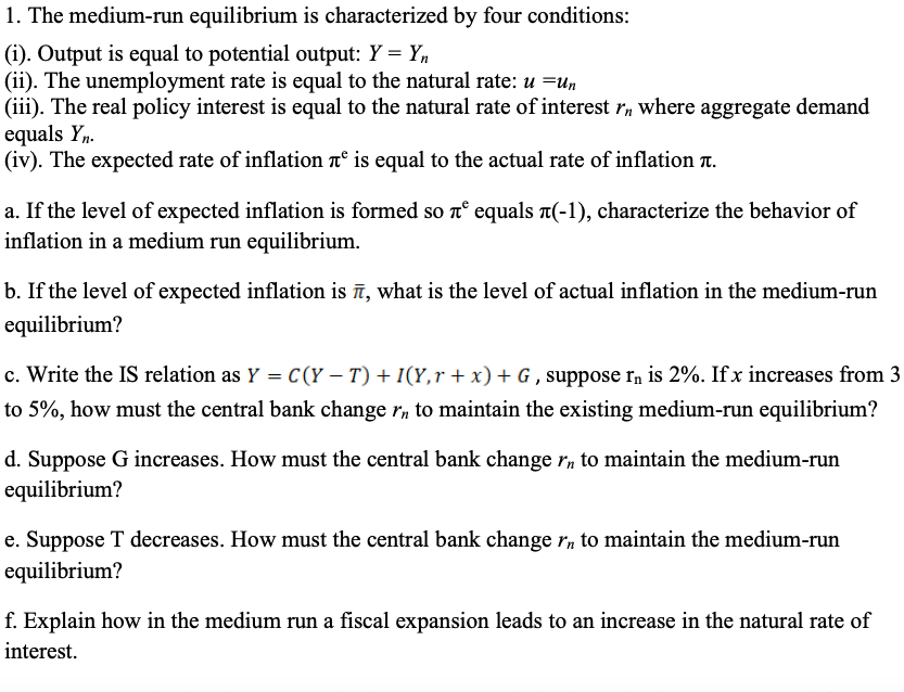 1. The Medium-run Equilibrium Is Characterized By | Chegg.com