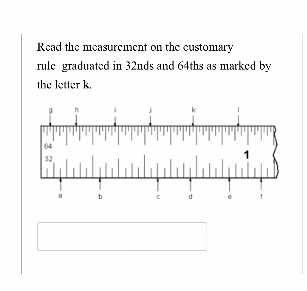 Solved Read the measurement on the customary rule graduated | Chegg.com