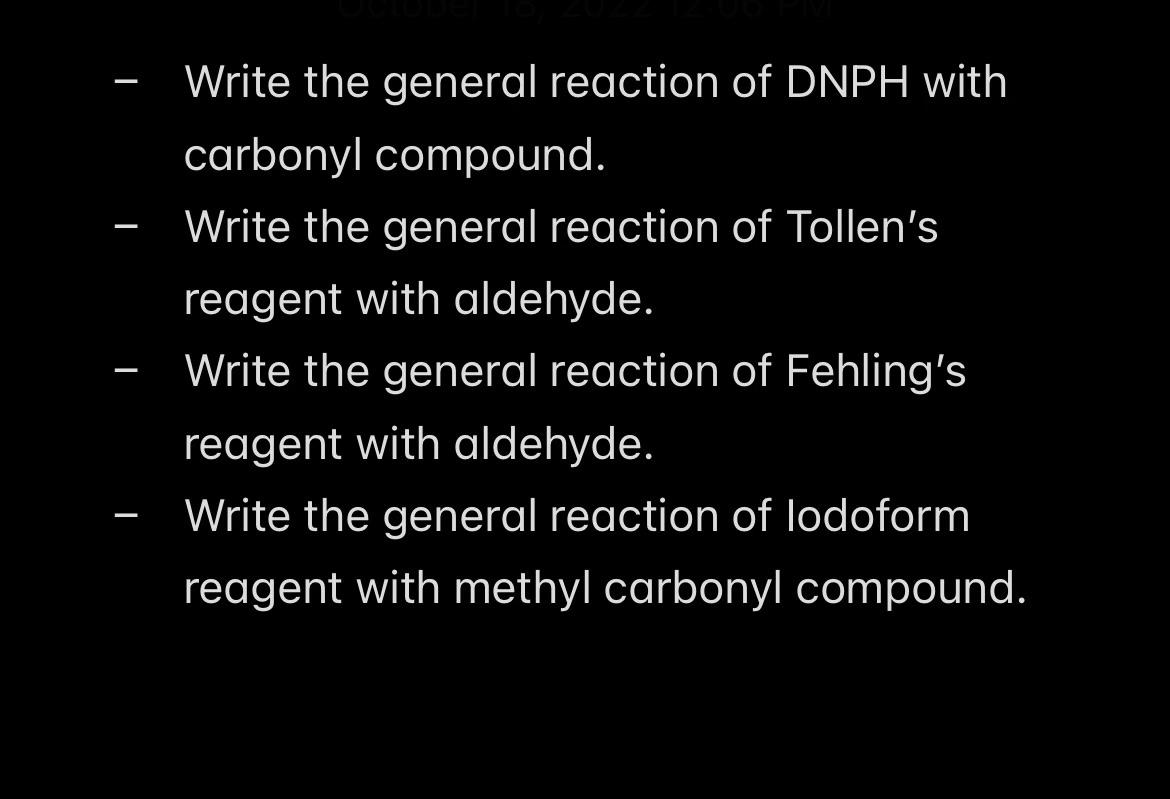 - Write the general reaction of DNPH with carbonyl compound.
- Write the general reaction of Tollens reagent with aldehyde.
