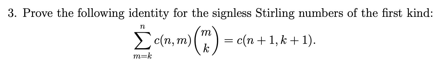 Solved 3. Prove the following identity for the signless | Chegg.com