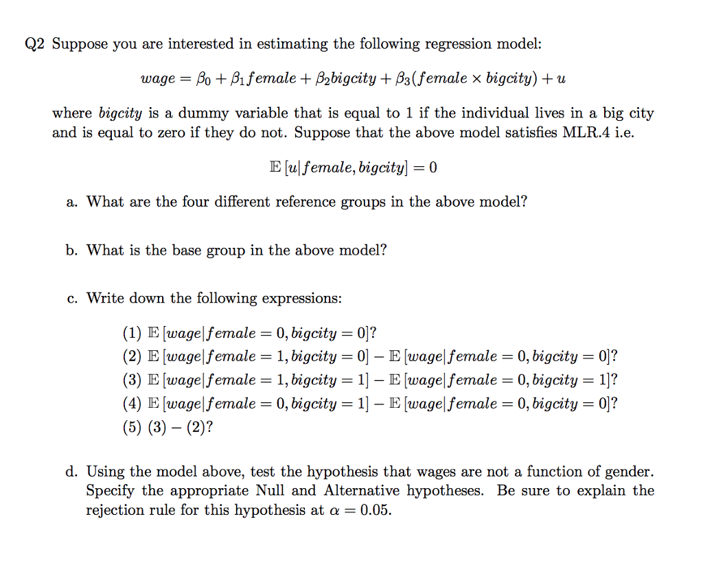 Solved Q2 Suppose vou are interested in estimating the | Chegg.com
