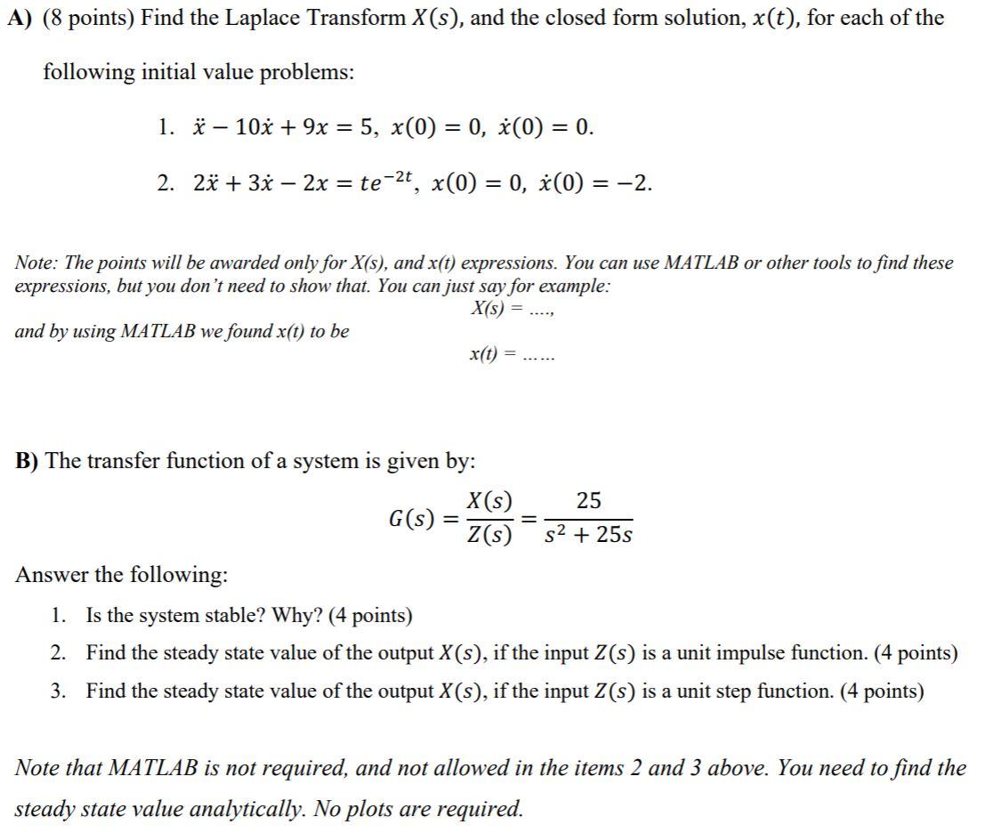 Solved A 8 Points Find The Laplace Transform X S And Chegg Com