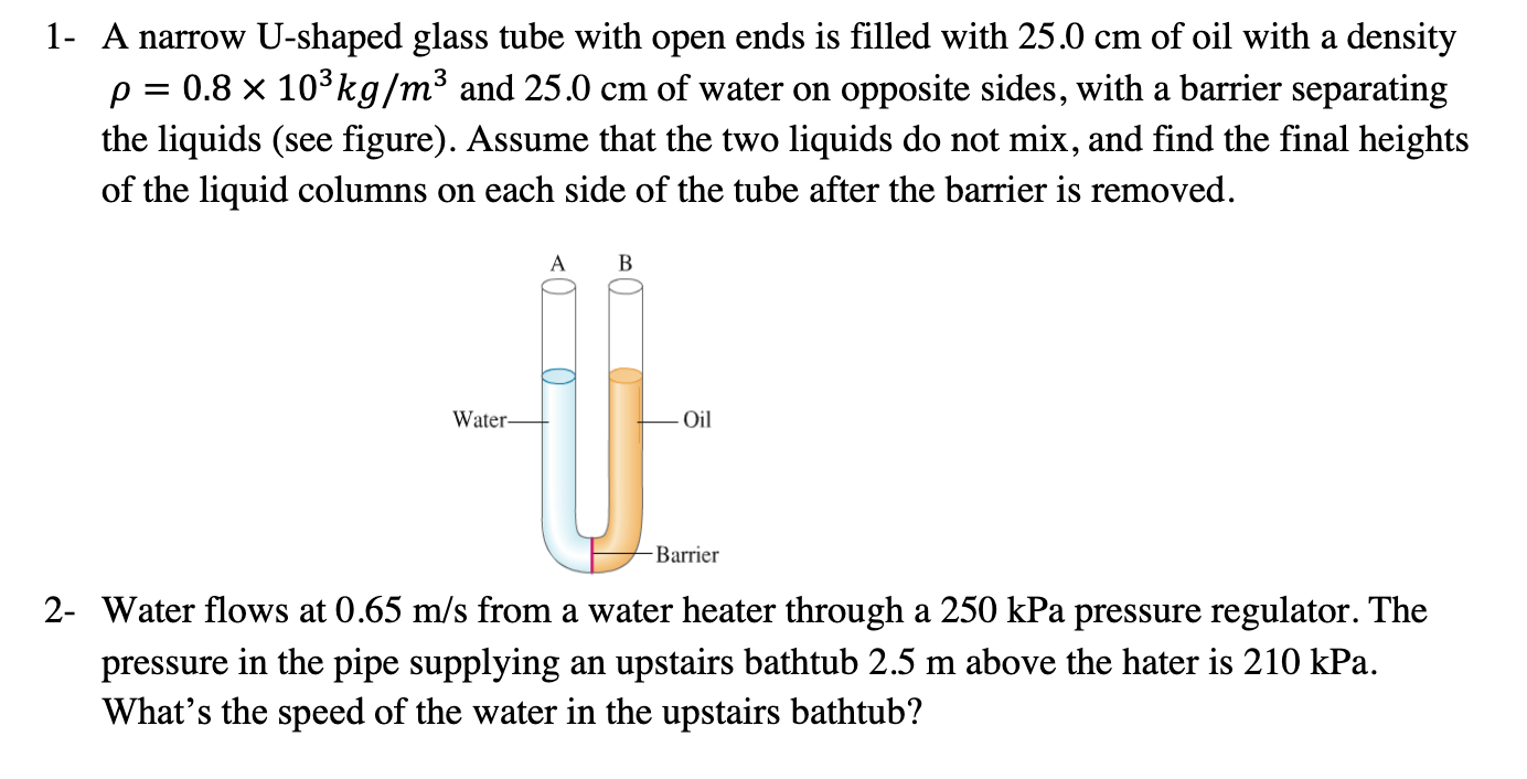 Solved 1- A narrow U-shaped glass tube with open ends is | Chegg.com