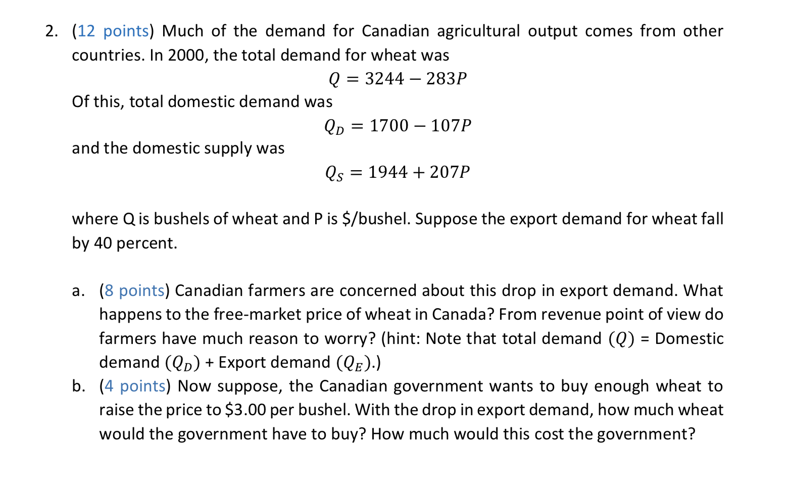 Solved 2. (12 points) Much of the demand for Canadian | Chegg.com