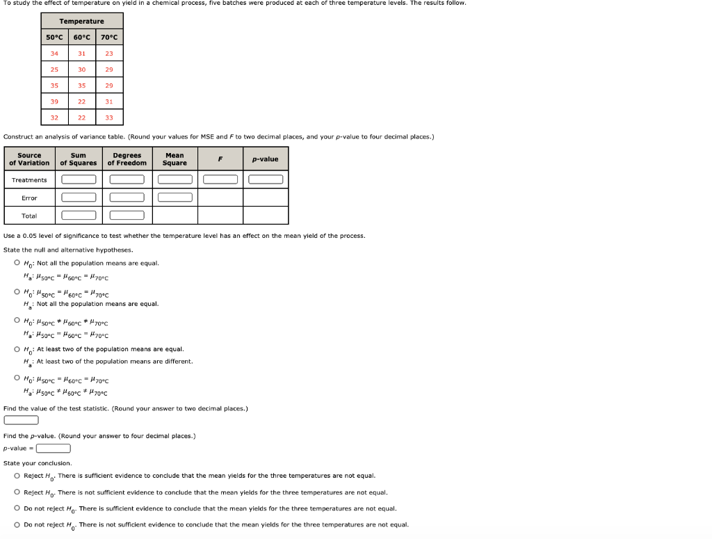 Solved To study the effect of temperature on yield in a