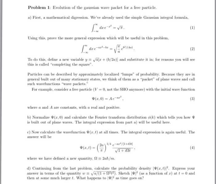 Solved Problem 1: Evolution of the gaussian wave packet for | Chegg.com