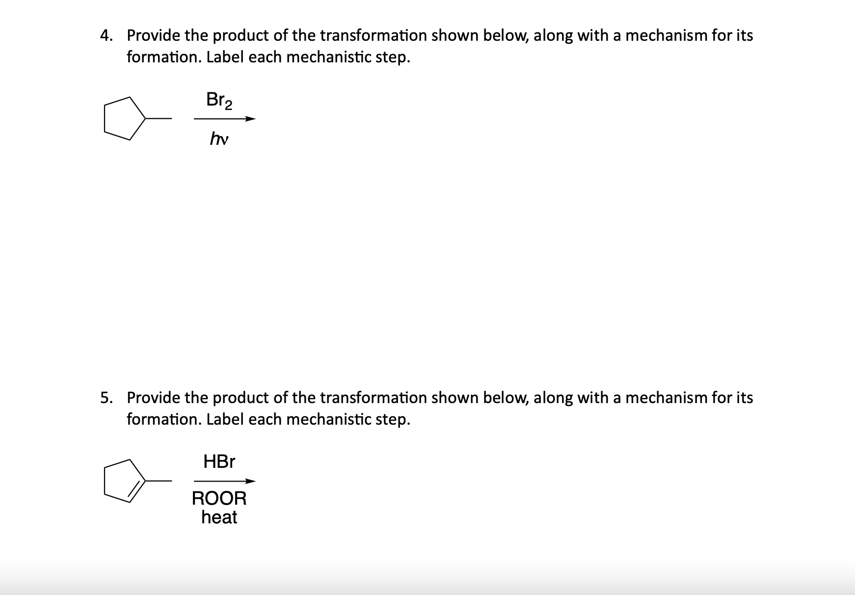 Solved 4. Provide the product of the transformation shown | Chegg.com