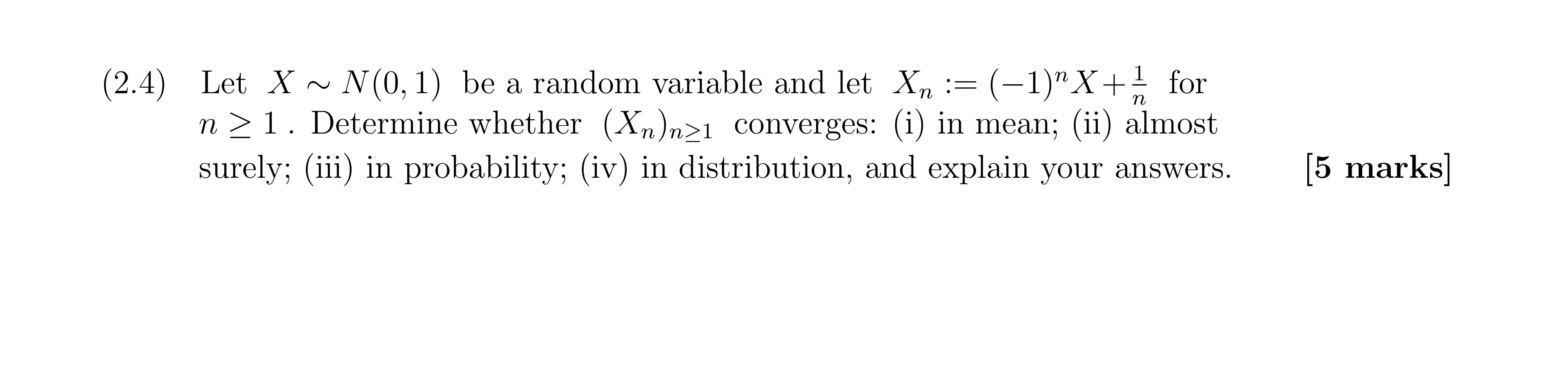 Solved 24 Let X~ N0 1 Be A Random Variable And Let Xn
