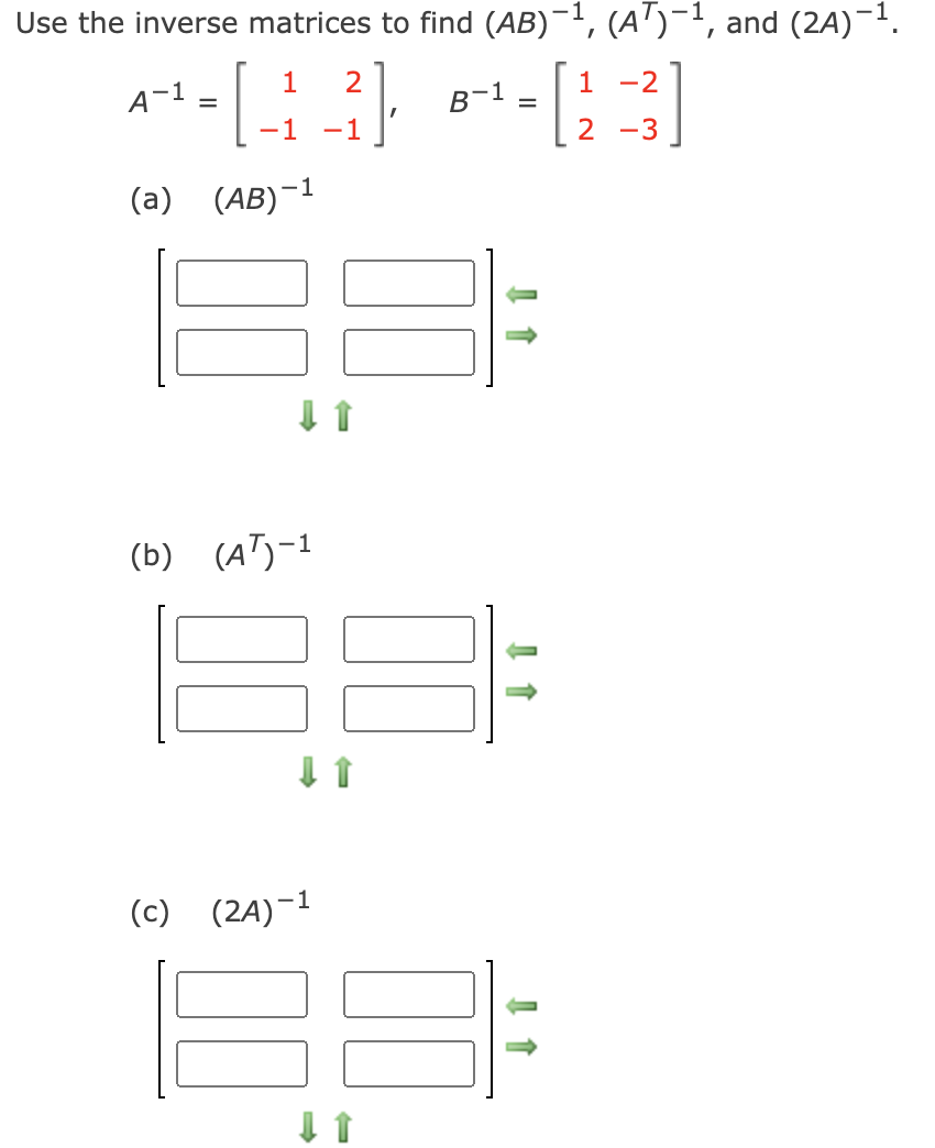 Solved Use The Inverse Matrices To Find Ab At And Chegg Com