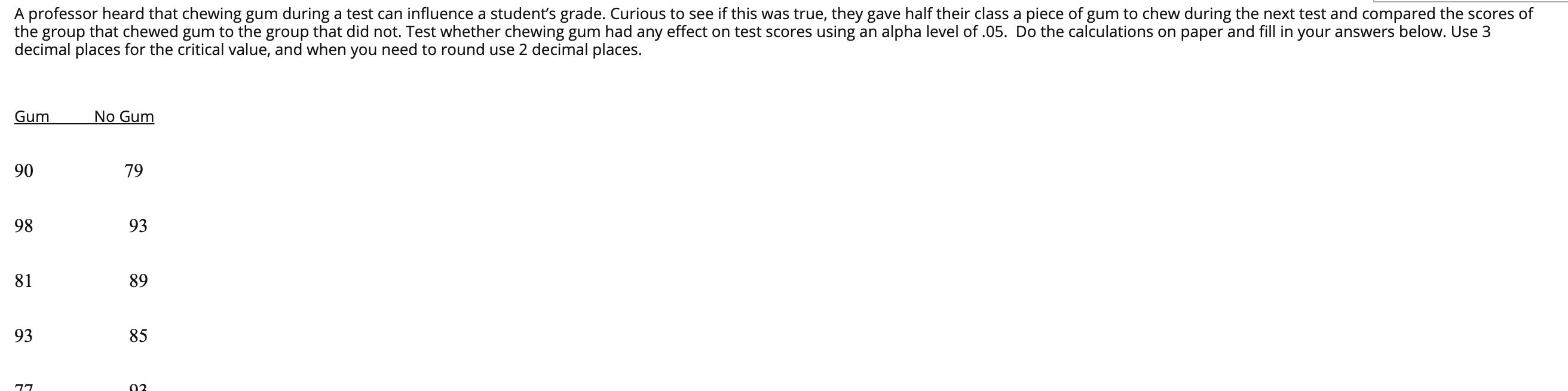Solved A professor heard that chewing gum during a test can | Chegg.com
