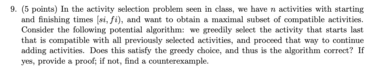 Solved 9. (5 points) In the activity selection problem seen | Chegg.com