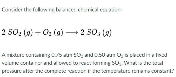 Solved Consider the following balanced chemical equation: 2 | Chegg.com