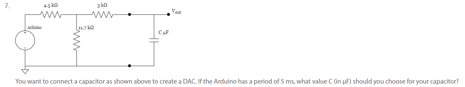 Solved 7. You want to connect a capacitor as shown above to | Chegg.com
