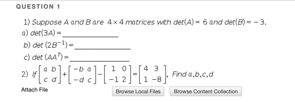 Solved QUESTION 1 1) Suppose A And B Are 4x 4 Matrices With | Chegg.com