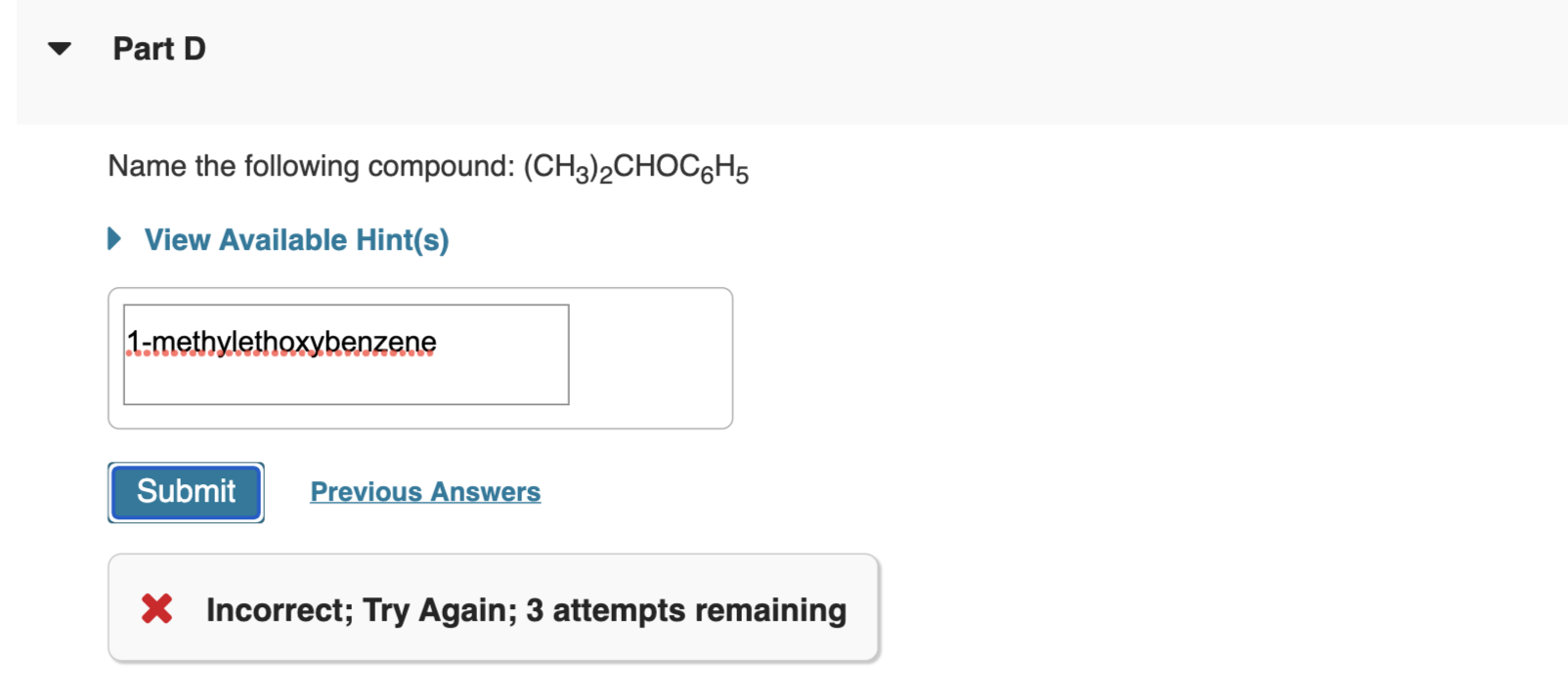 Solved Name The Following Compound: (CH3)2CHOC6H5 | Chegg.com