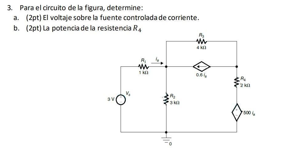 Solved 3. Para el circuito de la figura, determine: a. (2pt) | Chegg.com